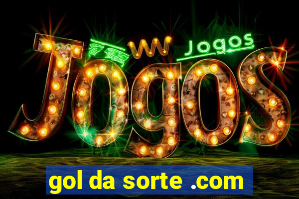 gol da sorte .com